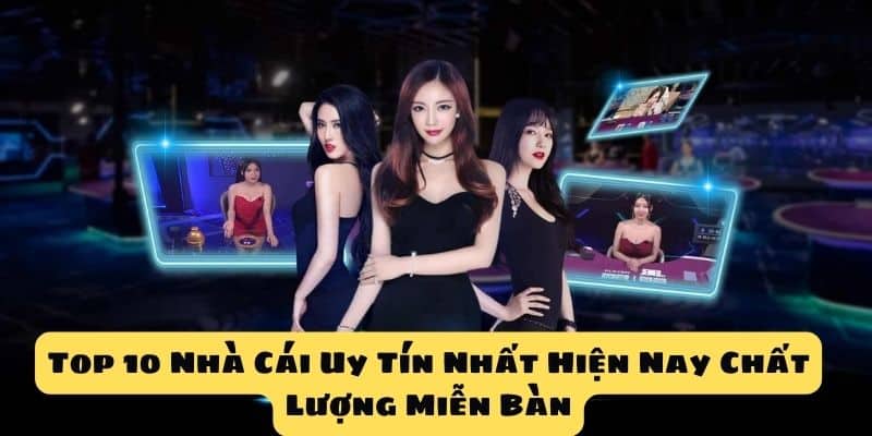 Top 10 Cổng Game Cá Cược Đảm Bảo Uy Tín Nhất Hiện Nay